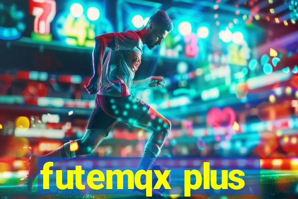 futemqx plus